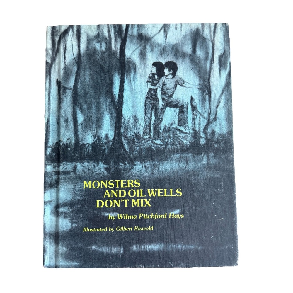 Monsters And Oil Wells Dont Mix By Wilma Pitchford Hays 1976 Hardcover Vintage